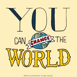 How You can Change the World (8-12) - CLASS IS FULL